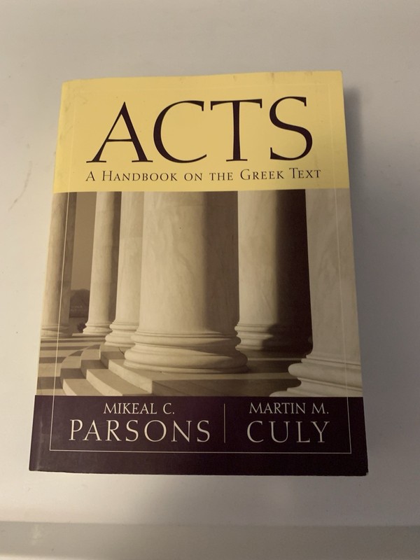 Acts: A Handbook on the Greek Text (Baylor Handbook on the Greek New Testament) gallery