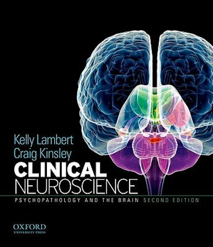 Clinical Neuroscience: Psychopathology and the Brain by Kelly G Lambert: New
