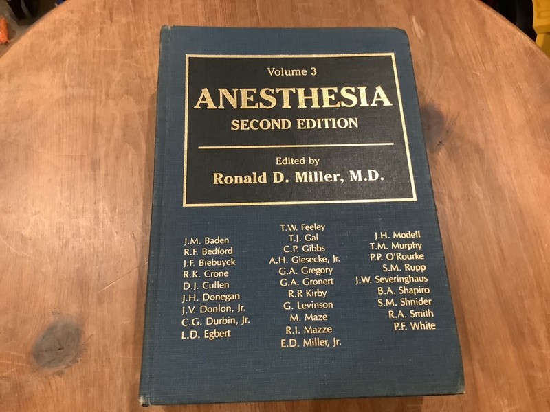 Anesthesia Ronald D. Miller. Second Edition Volume 3