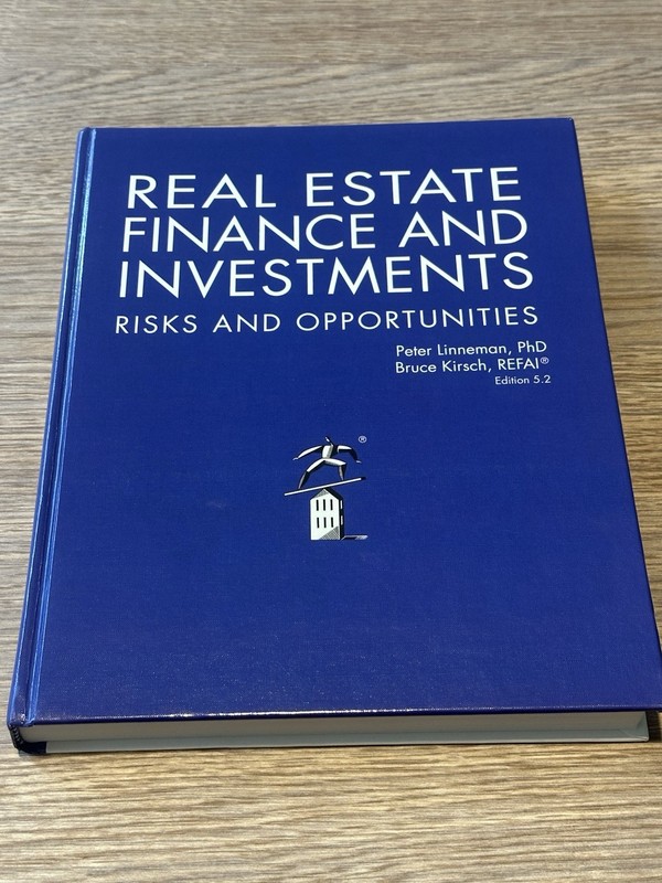 Linneman Real Estate Finance and Investments Risks And Opportunities Edition 5.2