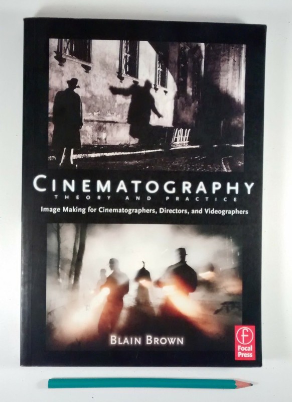 Cinematography: Theory and Practice: Image Making for Cinematographers, Dire...