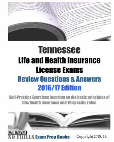 Tennessee Life and Health Insurance License Exams Review Questions & Answers …