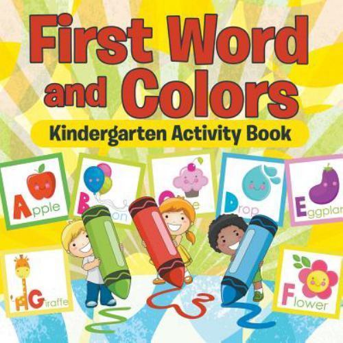 First Words and Colors Kindergarten Activity Book by Speedy Publishing Llc, S…
