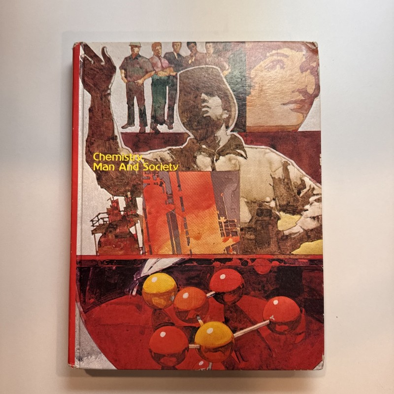 Chemistry, Man and Society Third Edition Mark M Jones 1980