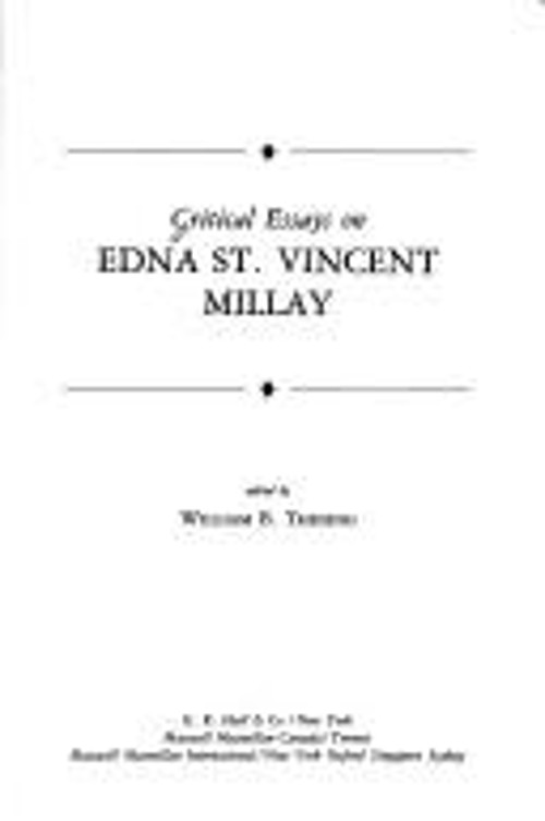 Critical Essays on Edna St. Vincent Millay Hardcover William B. T
