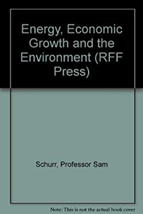 Energy, Economic Growth and the Environment Hardcover Sam H. Schu