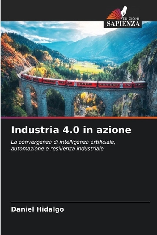 Industria 4.0 in azione by Daniel Hidalgo (Italian) Paperback Book