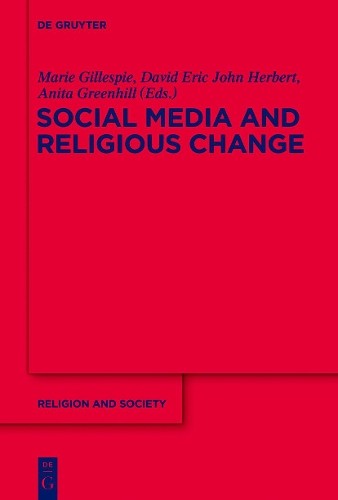 Marie Gillespie Social Media and Religious Change (Hardback) (UK IMPORT)