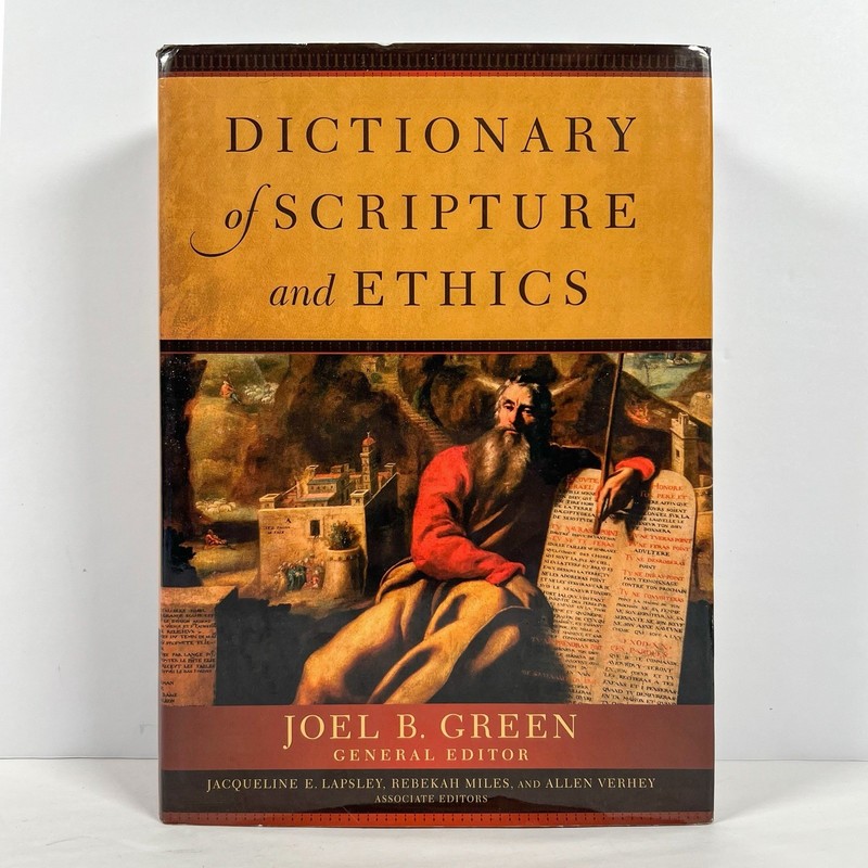 Dictionary of Scripture and Ethics Joel B. Green 2011 Hardcover HC/DJ Theology