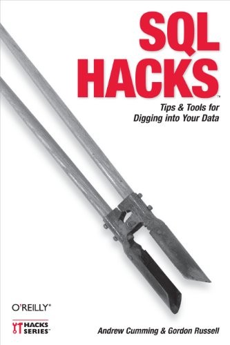 SQL Hacks: Tips & Tools for Digging Into Your Data – Paperback – GOOD