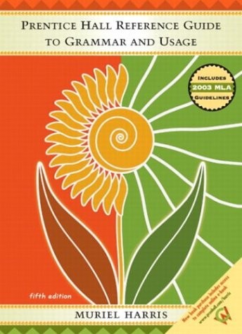 PRENTICE HALL REFERENCE GUIDE TO GRAMMAR & USAGE UPDATED By Muriel Harris *VG+*