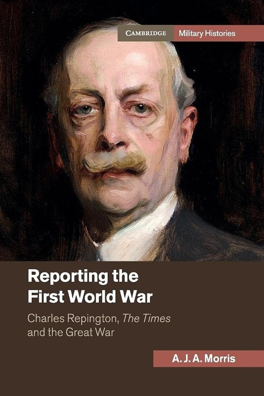 A. J. A. Morris Reporting the First World War (Paperback) (UK IMPORT)
