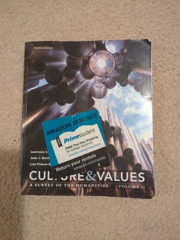 Culture and Values : A Survey of the Humanities, Volume II by Cunningham Reich