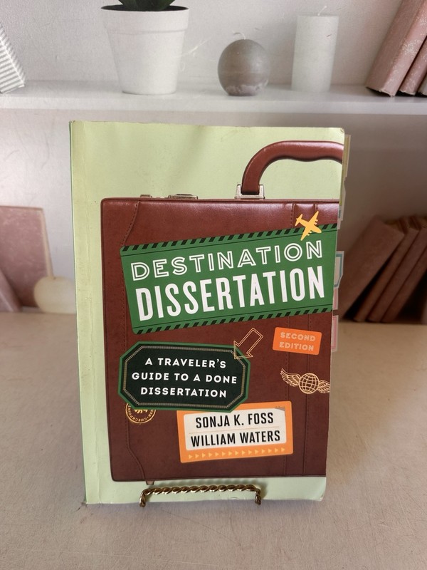 Destination Dissertation: A Traveler’s Guide to a Done Dissertation