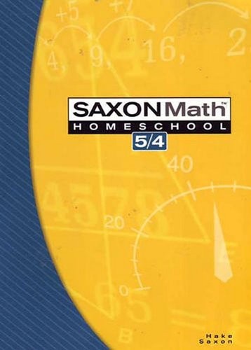 SAXON MATH 5/4, 3RD EDITION HOME SCHOOL STUDENT EDITION. By Saxon Publishers VG+
