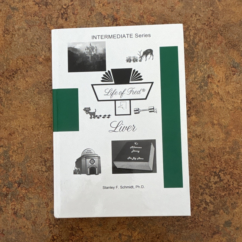 Life of Fred Intermediate Liver Textbook Stanley F. Schmidt 2007