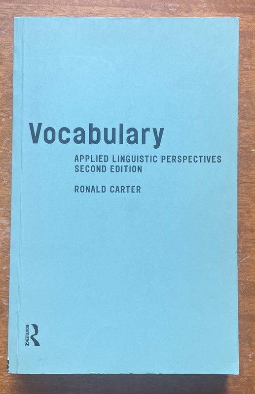 Vocabulary: Applied Linguistic Perspectives, Second Edition, by Ronald Carter