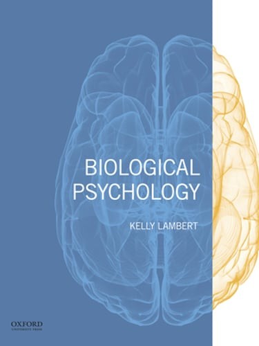 Biological Psychology by Kelly G Lambert: Used