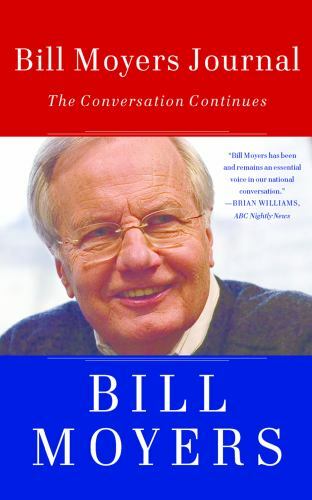 Bill Moyers Journal – 159558773X, paperback, Bill Moyers