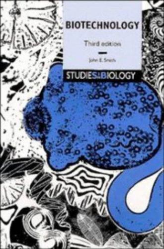 Studies in Biology Ser.: Biotechnology by John E. Smith (1996, Trade Paperback)