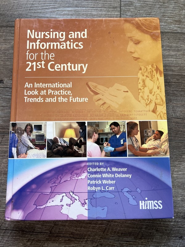 Nursing and Informatics for the 21st Century : An International Look at…