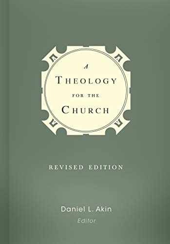 A Theology for the Church – Hardcover, by Akin Dr. Daniel L. – Very Good