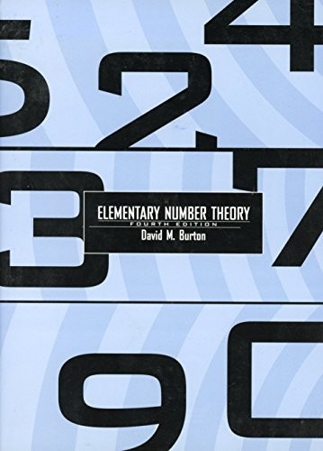ELEMENTARY NUMBER THEORY: FOURTH EDITION By David M. Burton – Hardcover