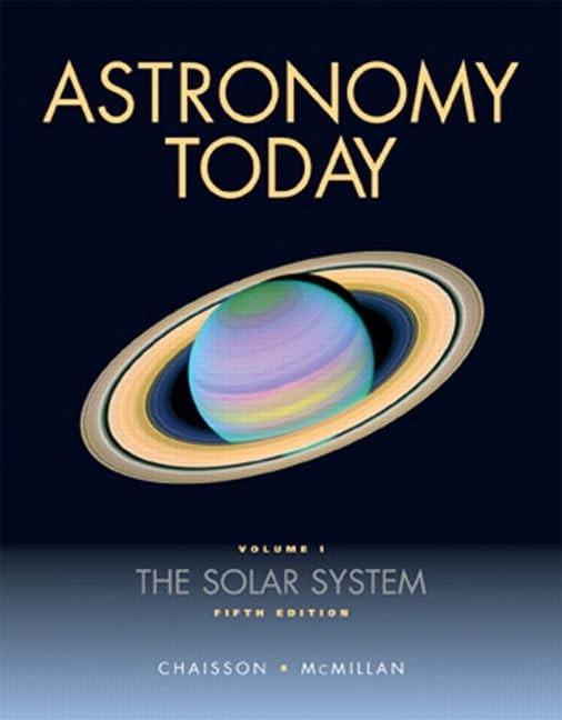 Astronomy Today, Volume 1: The Solar System (5th Edition)