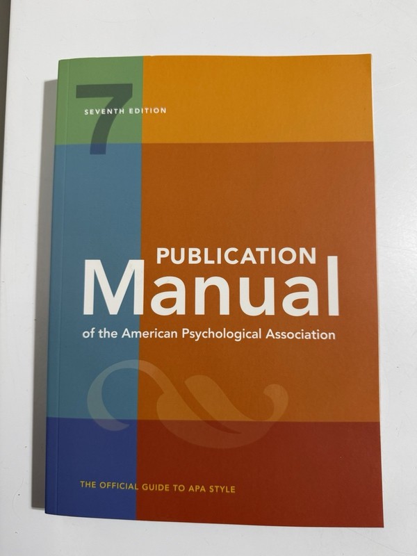 Publication Manual (OFFICIAL) 7th Edition of the American Psychological…