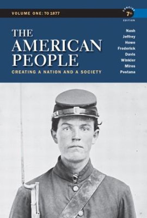 The American People Vol. 1 : Creating a Nation and a Society Pape