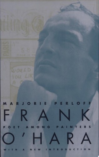 Frank O’Hara: Poet Among Painters, Very Good Books
