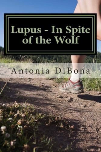 Lupus – In Spite of the Wolf by Dibona, Antonia