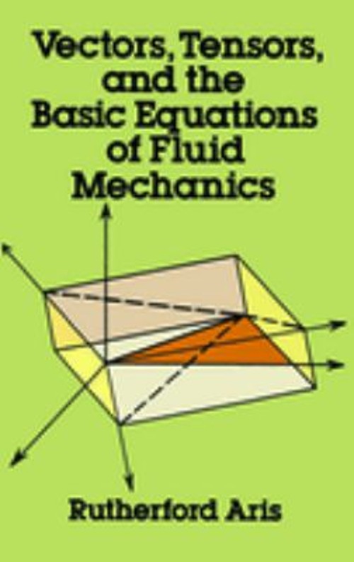 Vectors, Tensors and the Basic Equations of Fluid Mechanics Ruthe