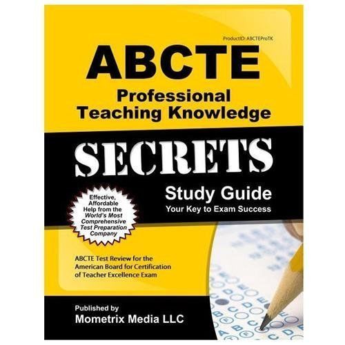 ABCTE Professional Teaching Knowledge Exam Secrets Study Guide: ABCTE Test Rev..