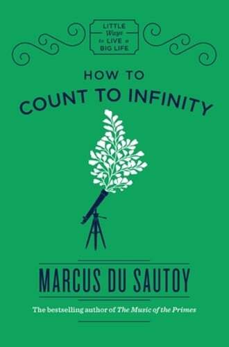 How to Count to Infinity by Marcus du Sautoy: Used
