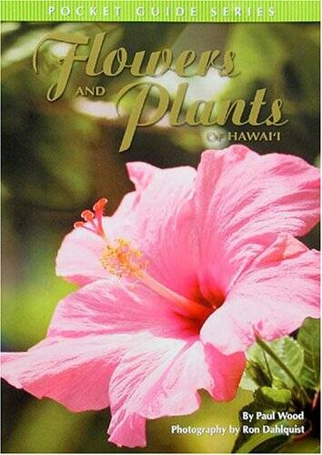 Flowers and Plants of Hawaii: Pocket Guide Series – Paperback – VERY GOOD