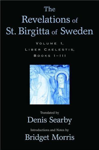 Revelations of St. Birgitta of Sweden, Hardcover by Bridget; Searby, Denis Mi…