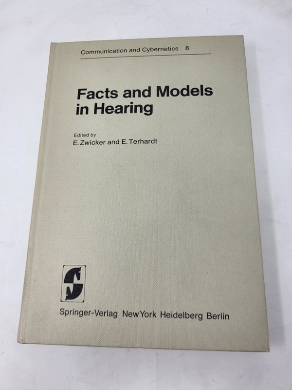 Facts and Models in Hearing:Symposium Proceedings -Zwicker/Terhardt eds. 1974 HC