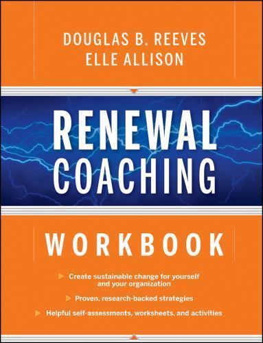 Renewal Coaching Workbook by Douglas B. Reeves; Elle Allison