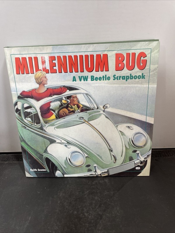 Millennium Bug A Scrapbook of the VW Beetle by Keith Seume Pre-Owned