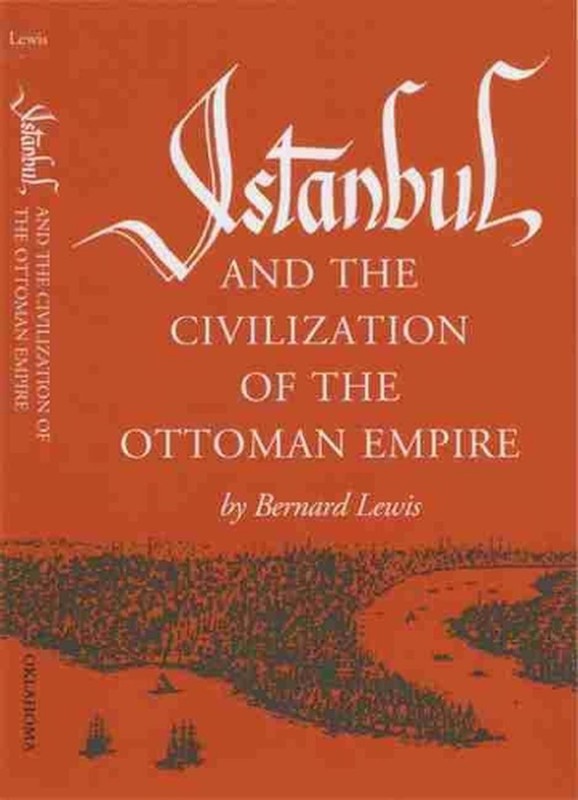 Istanbul and the Civilization of the Ottoman Empire by Bernard Lewis (English) P