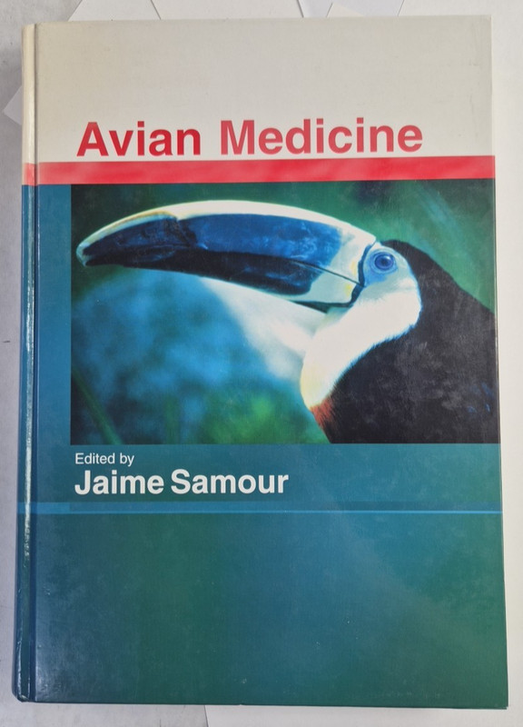 Rare Book! Avian Medicine by Jaime Samour MVZ PhD Dip ECAMS