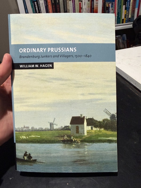 Ordinary Prussians : Brandenburg Junkers and Villagers, 1500-1840, Paperback …