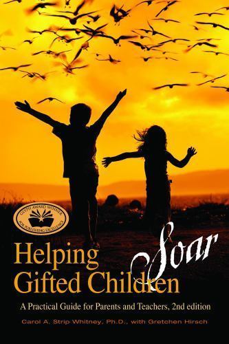 Helping Gifted Children Soar: A Practical Guide for Parents and Teachers (2nd ed