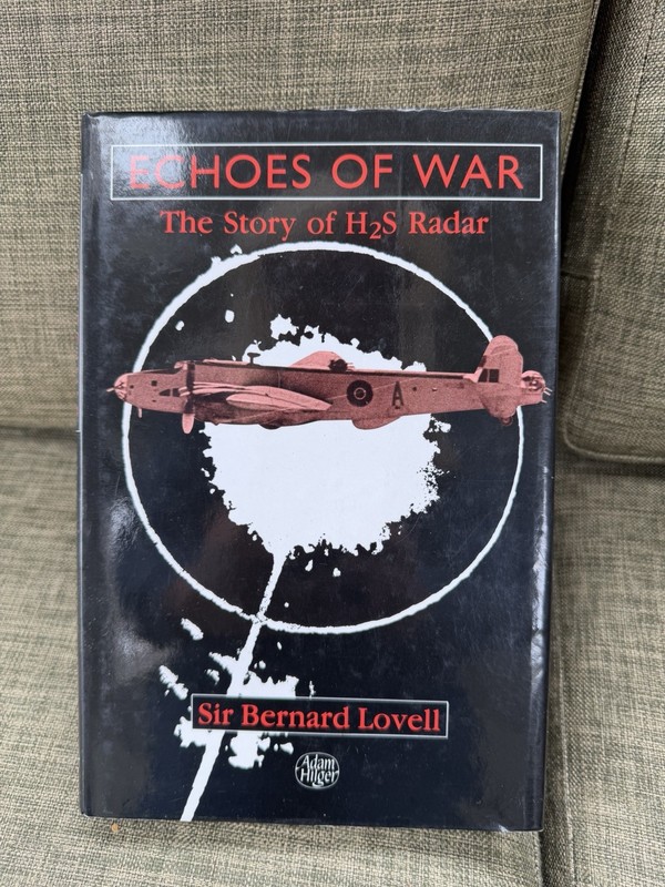 Echoes of War: The Story of H2S Radar, Lovell, Bernard