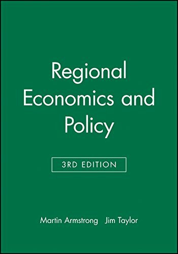 Regional Economics and Policy By Martin Armstrong, Jim Taylor