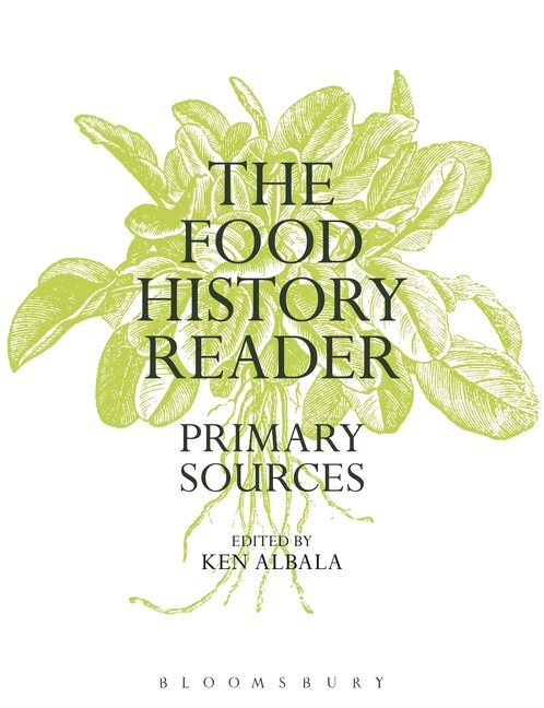The Food History Reader: Primary Sources