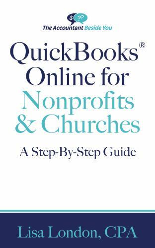 QuickBooks Online for Nonprofits & Churches:- paperback, Lisa London, 1945561130