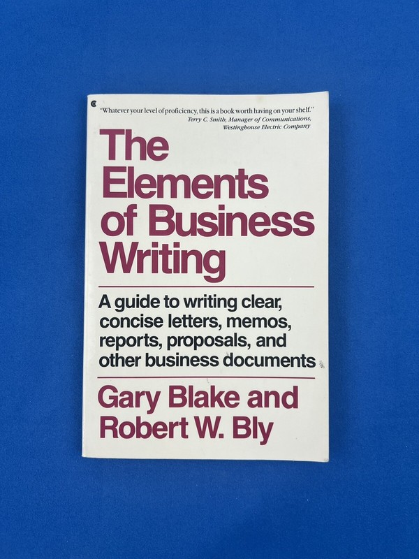 The Elements of Business Writing- Gary Blake(Good Condition)
