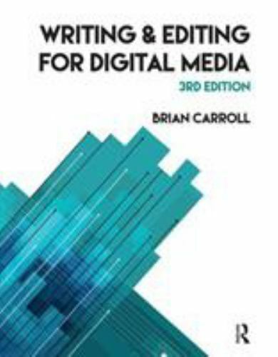 Writing and Editing for Digital Media by Brian Carroll (2017, Trade…
